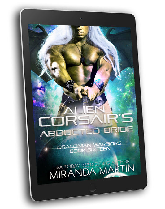 Ebook cover of 'Draconian Warriors Book 16 - Alien Corsair's Abducted Bride' featuring a male alien character with a muscular build, holding a sword, against a cosmic space background.