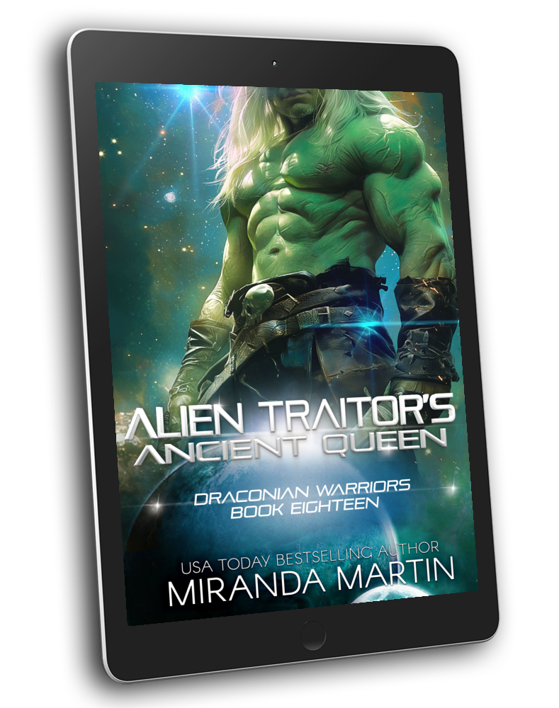 Ebook cover of 'Draconian Warriors Book 18 - Alien Traitor's Ancient Queen' featuring a male alien character with green skin and muscular build against a space-themed background.