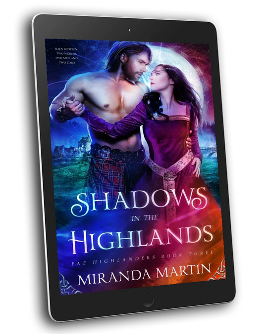 E-book cover of 'Shadows In The Highlands' featuring a historical fantasy romance book cover with a man and woman in a dramatic pose against a fantasy landscape backdrop.