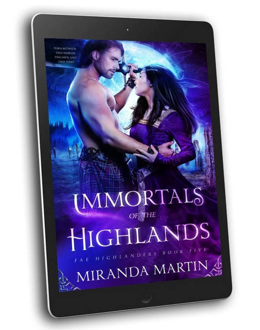 E-reader displaying the cover of 'Immortals of the Highlands' by Miranda Martin, featuring a man and a woman in a historical romance novel setting.