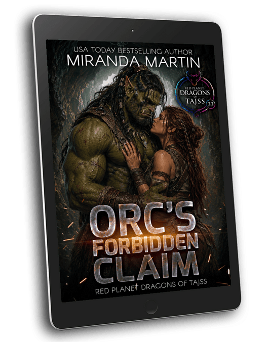 Orc's Forbidden Claim - Red Planet Dragons of Tajss #33